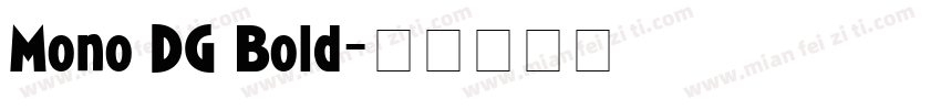 Mono DG Bold字体转换